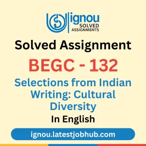 BEGC-132 Solved Assignment 2025-26 English Medium