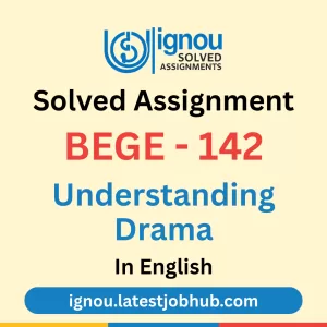 BEGE-142 Solved Assignment 2025-26 English Medium