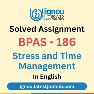 BPAS-186 Solved Assignment 2025-26 English Medium