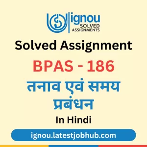 BPAS-186 Solved Assignment 2025-26 Hindi Medium