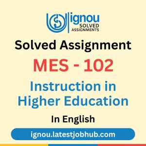 MES-102 Solved Assignment 2026 English Medium